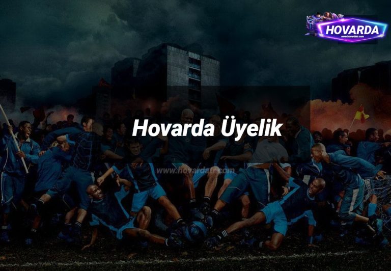 Hovarda Üyelik