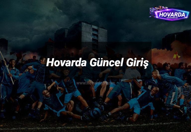 Hovarda Güncel Giriş