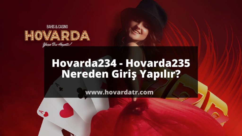 Hovarda234 nereden giriş yapılır