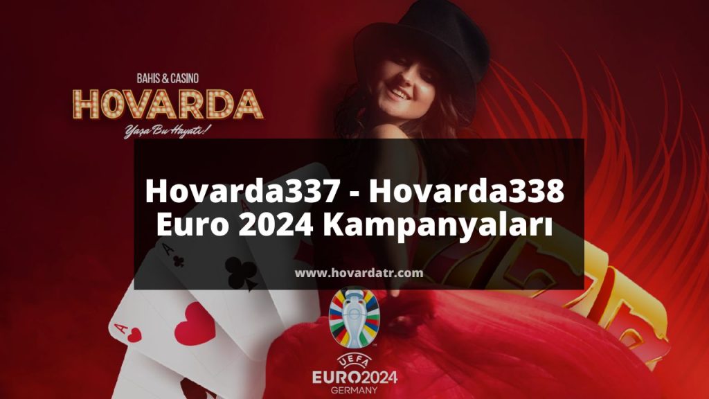 Hovarda337 - Hovarda338 Euro 2024 Kampanyaları