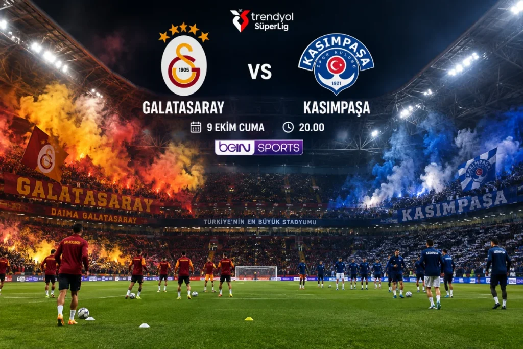 Galatasaray-Kasımpaşa Randevusu: Zirve Takibinde Kritik Cuma Gecesi